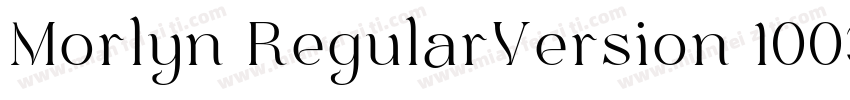 Morlyn RegularVersion 1003Fontsel字体转换